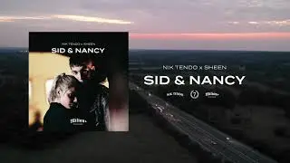 NIK TENDO x SHEEN - SID & NANCY [prod. Decky Beats]