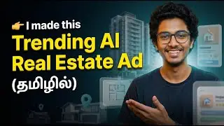 I Made a Trending AI Real Estate Ad in Tamil 🔥 | Real Estate Ads Tamil | Veo 3 Tutorial Tamil