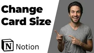 How To Change Card Size In Notion (2026 Easy Guide)