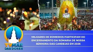 Milhares de romeiros participam do encerramento da Romaria das Candeias