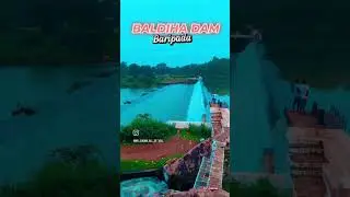 Baldiha dam.... baripda whatsapp status video 📷📸📸📷📷📷📷📷📸📸#baripda
