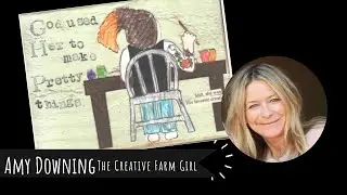 Check out the Creative Farm Girl!