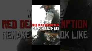 Red Dead Redemption Remake/Remaster Concept Trailer ❤&zwj;🔥|#rdr |#recommended |#shorts