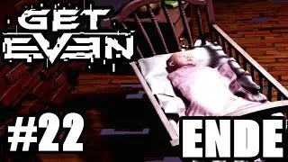 GET EVEN # 22 - ENDE - Was f&uuml;r ein Plot - Twist!!!!!!  [Deutsch/Horror Let's Play]