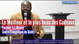 LE MEILLEUR & LE PLUS BEAU DES CADEAUX - Pasteur Lis Mendy