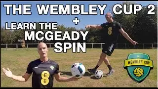 WEMBLEY CUP 2016 | Learn The McGeady Spin