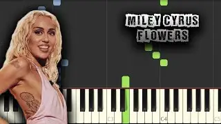Miley Cyrus - Flowers - [Piano Tutorial] (Synthesia) (Download MIDI + PDF Scores)