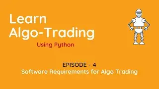 Software requirements for Python based Algo Trading (ATP)