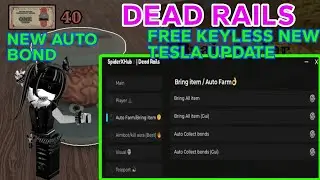 DEAD RAILS NEW KEYLESS SCRIPT TESLA LABS - NEW AUTO BOND, BRING ITEMS, AIMBOT, AND MORE