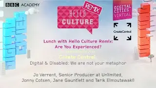 Hello Culture Remix: Are You Experienced? Digital and Disabled Panel