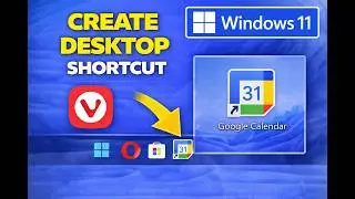 How to Create a Desktop Shortcut for Google Calendar in Windows 11 using Vivaldi | GearUpWindows