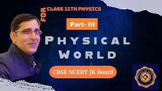 Physical World Part 3| Class 11th|#physicalworldandmeasurement
