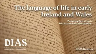 The language and life in early Ireland & Wales &ndash; Lockdown Lecture #1