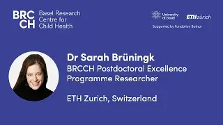 BRCCH  |  Sarah Br&uuml;ningk - Future of Paediatric Research Spotlight Day