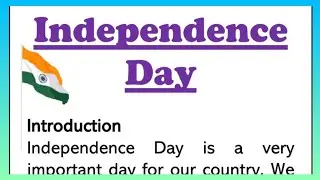 Independence Day Essay Writing in English 176 words with introduction conclusion 