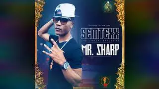 Semtexx - Mr. Sharp (Official Audio)