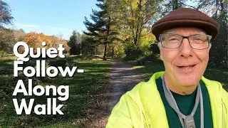 Quiet Outdoor Walking Workout - 3000+ steps Trails 2a