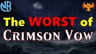 THE 5 WORST THINGS IN CRIMSON VOW DRAFT!!!