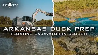 Arkansas Duck Prep - FLOATING TRACKHOE!!