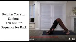 Regular Yoga for Seniors-Ten Minute Sequence for Back