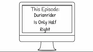 Durianrider Is Only Half Right - Vegan Police TV