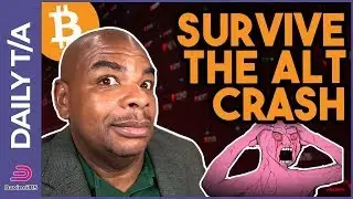 SURVIVE THE BITCOIN, ETHEREUM & ALTCOIN DUMP | Crypto News Today | DAVINCI
