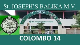St. Joseph's Balika Maha Vidyalaya  Colombo 14 School Song
