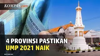 Daftar 4 Provinsi yang Sudah Memastikan Kenaikan UMP 2021, Mana Saja?