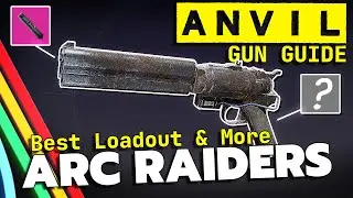 Arc Raiders Anvil Guide: This ONE Attachment Changes Everything (I Tested Every Setup)