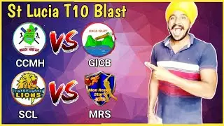 CCMH vs GICB | SCL vs MRS | St Lucia T10 Blast | Pitch Report | Prediction | Dream11