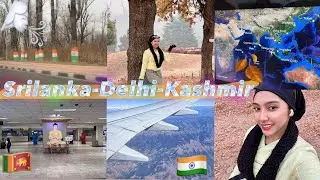 Srilanka - New Delhi - Srinagar December Trip (Day 1) #salvlog 