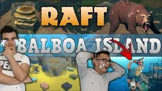 DUDUŚ NIE ŻYJE 😱 BALBOA ISLAND - Niedźwiedzie ☆ NAJTRUDNIEJSZE ZADANIE!? RAFT #15