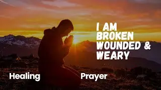 Prayer for Emotional Healing | Find Peace, Comfort, and Strength in God