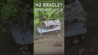 M2 Bradley IFV destroys MTLB Armor Personnel Carrier