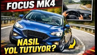 FORD FOCUS 4 YOL TESTİ VE YOL TUTUŞU !