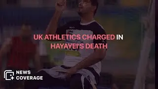 UK Athletics and Keith Davies Charged in Paralympian Abdullah Hayayei's Death | News Coverage