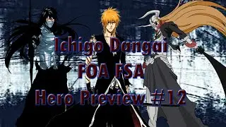 FOA FSA S3 - Dangai Ichigo | Hero Preview | #12 | Check the description #FOAFSAS3 #FugatsuWorld