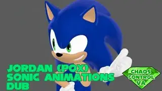 @Sonicpox Sonic Animations Dub (@SonictheHedgehog VA Reel)