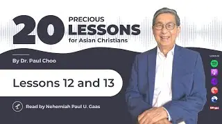 Lessons 12 and 13 | 20 Precious Lessons for Asian Christian | Asia Forum for Leaders (AFL)