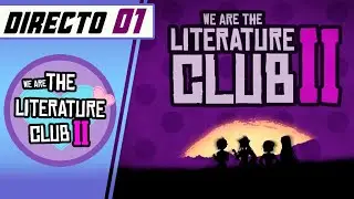 We Are The Literature Club II 📖🧁💘 |  Directo 01 | Matsu
