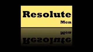 Resolute Men