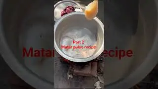part 2 matar pulao recipe#wood#fire#bihari#food#bengali#recipe# mugali#matar#pulao#wooden#chula