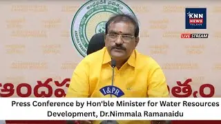 Press Conference by Hon'ble Minister for Water Resources Development, Dr Nimmala Ramanaidu