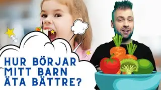 Ta hand om barn - barnet &auml;ter inte mat