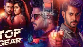 Top Gear South Movie Hindi dubbed Movie | Top Gear South Indian Hindi Movie | Love Story Movie 