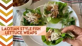 HOW TO EAT LAO Style Fish Lettuce Wraps | Eating More Greens In My Day| Yummy Lao Food