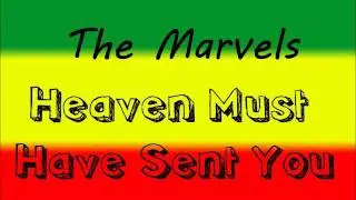 The Marvels - Heaven Must Have Sent You