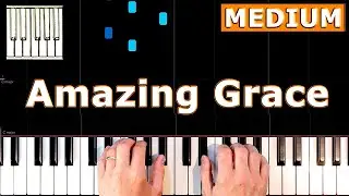 Amazing Grace - MEDIUM Piano Tutorial Easy
