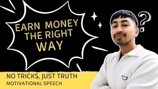 How to Earn Money &ndash; Real Motivational Advice That Works
