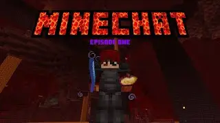 💬MineCHAT💬Episode One💬